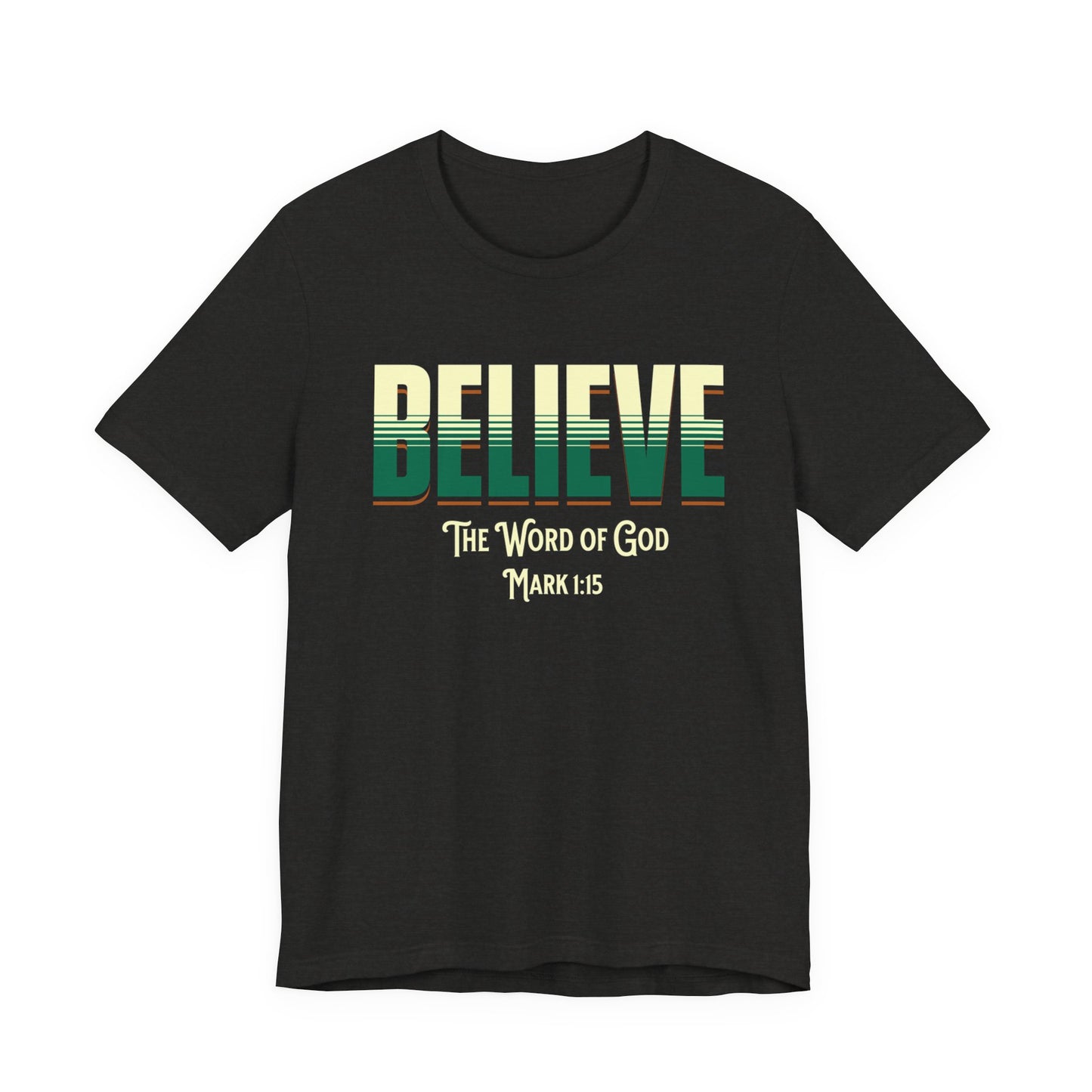 Believe The Word of God, Faith-Based, Christian