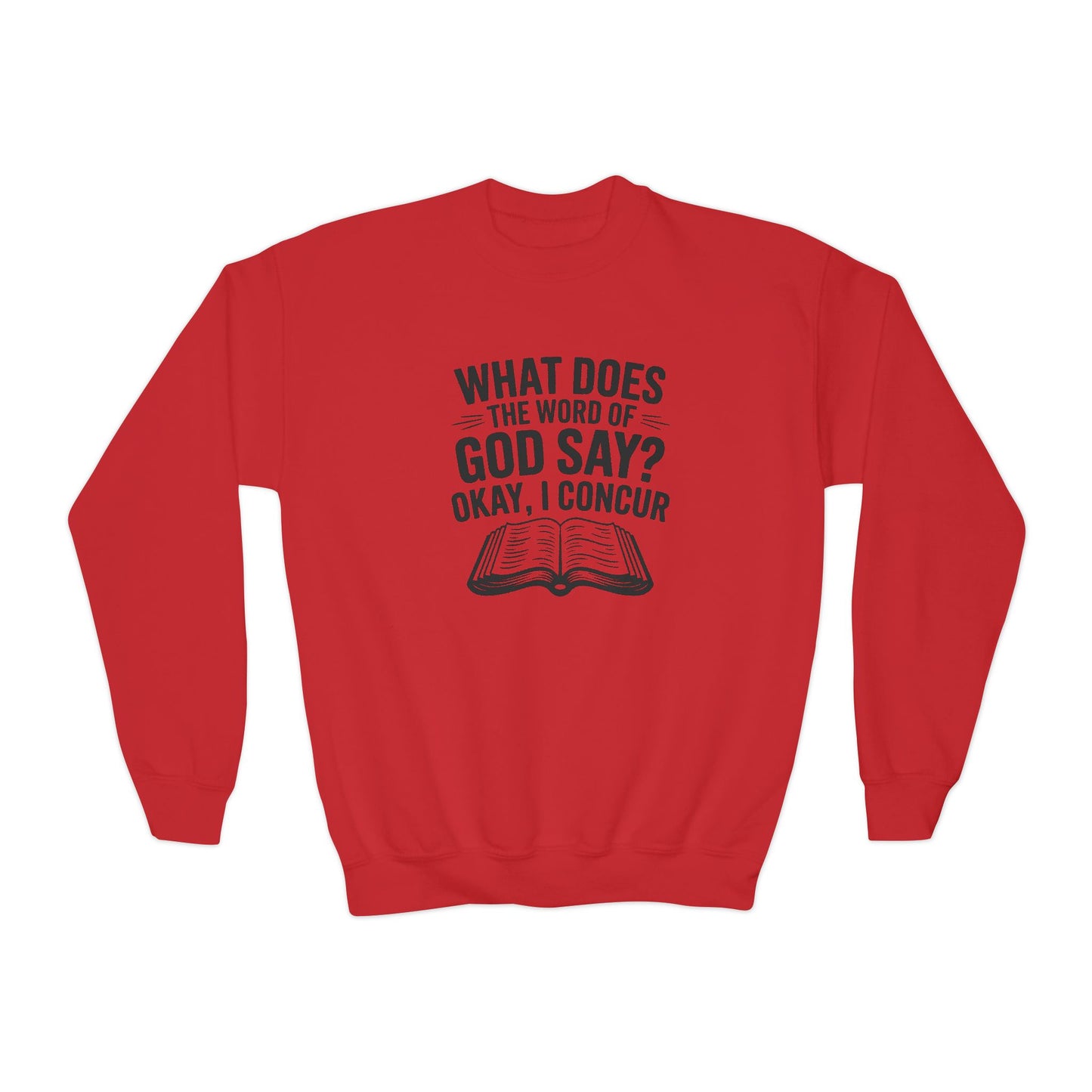 What Does the Word of God Say?, Youth Crewneck Sweatshirt – Inspirational Christian Quote Graphic