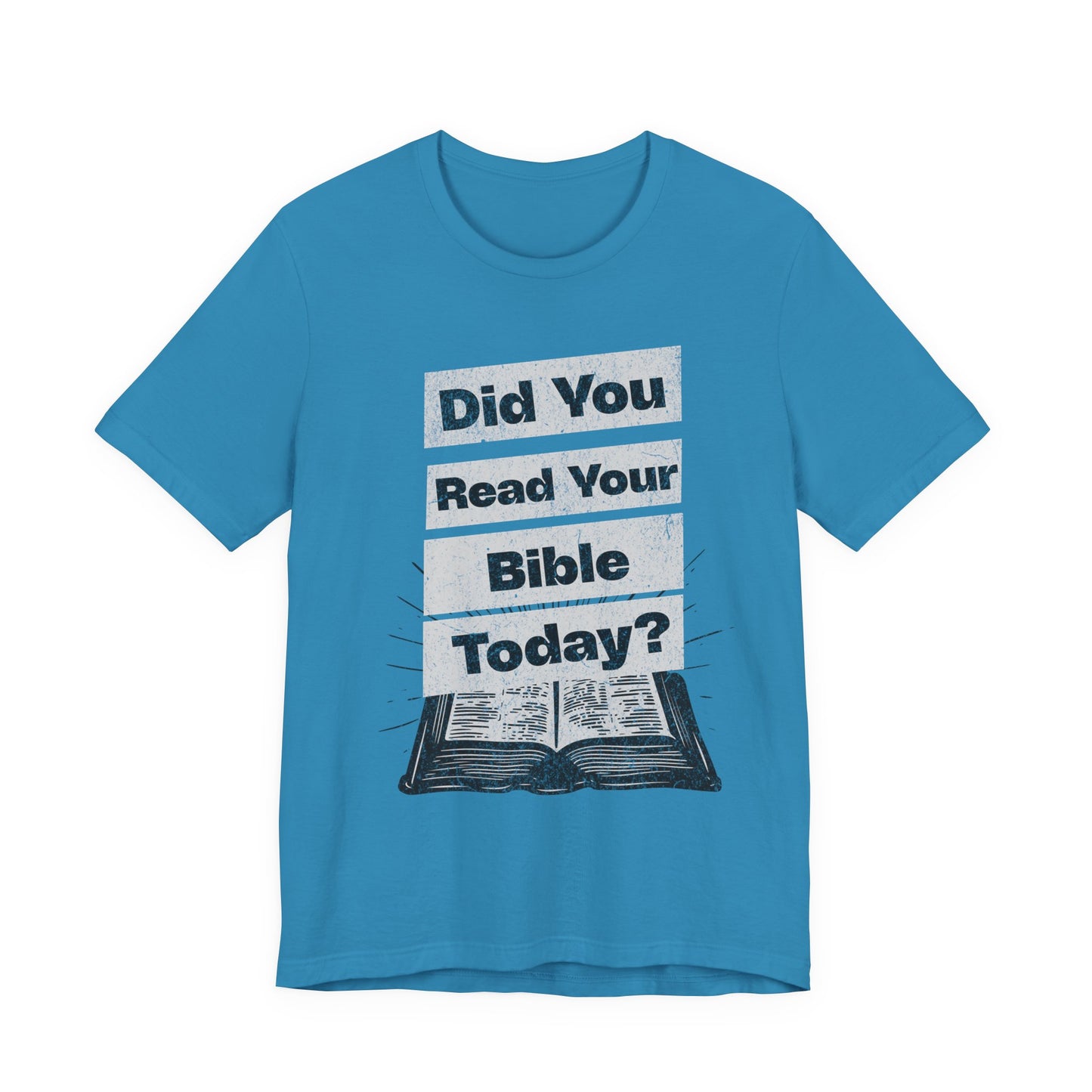 Did you Read Your Bible Today?, Christian, Faith-Based, Salvation