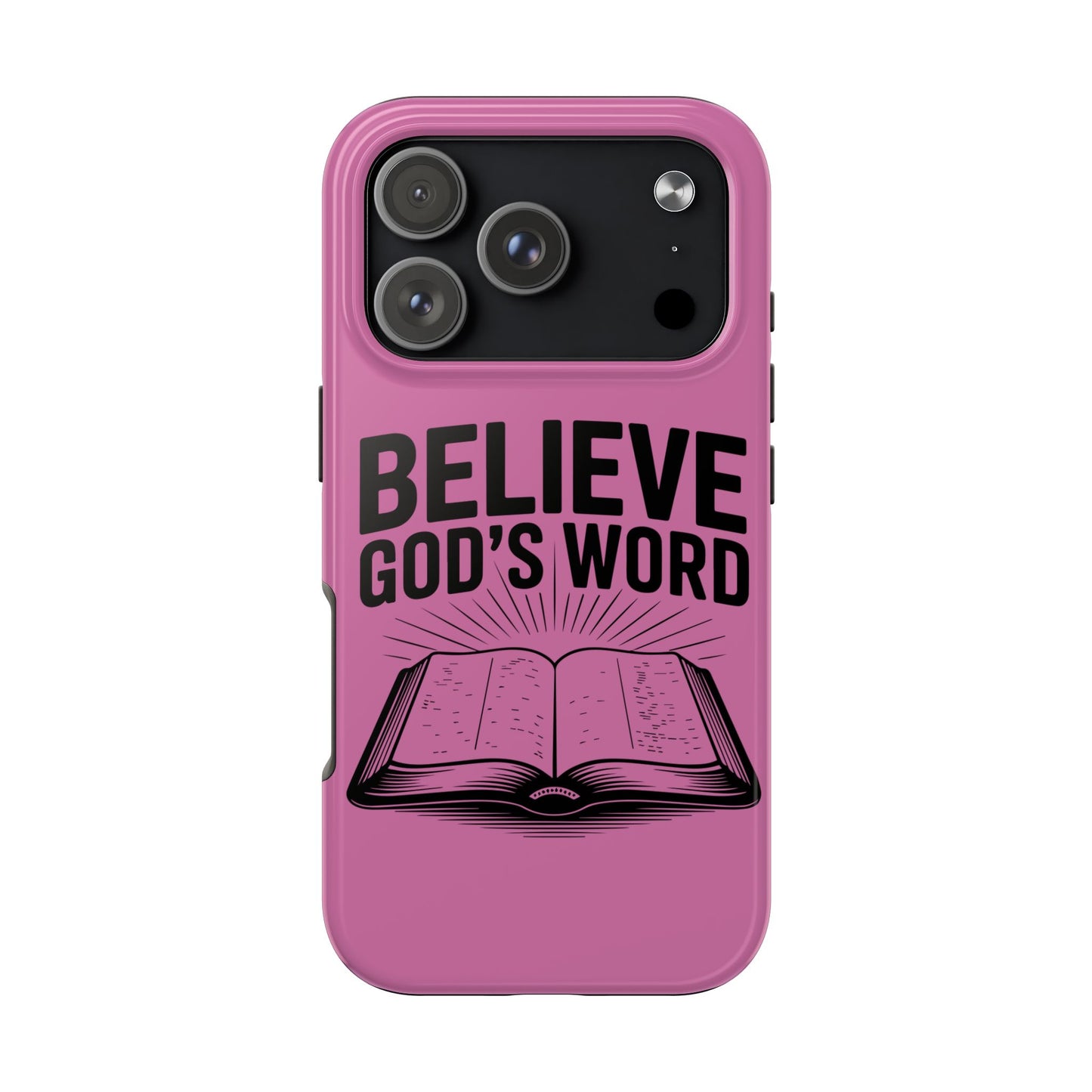 Believe God's Word, Phone Case, Christian, Faith-Based