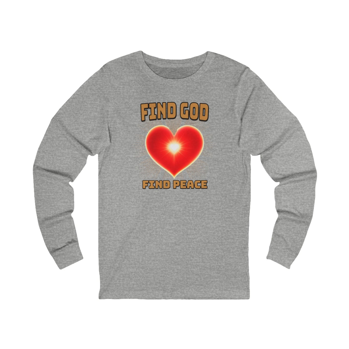 Find God- Find Peace— Faith-Based Christian Message Shirt