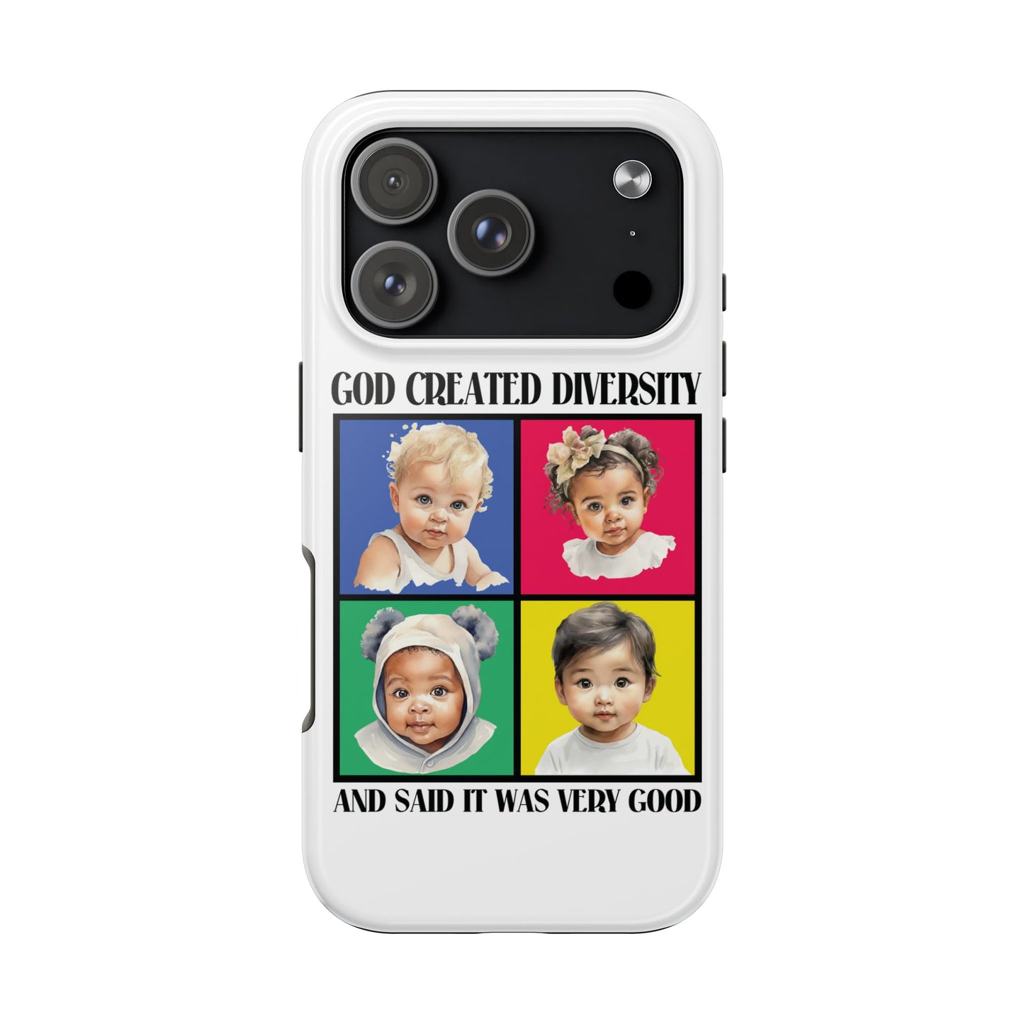 God Created Diversity and Said It Is Very Good, Cute Babies in Square- Phone Case, Christian, Faith-Based