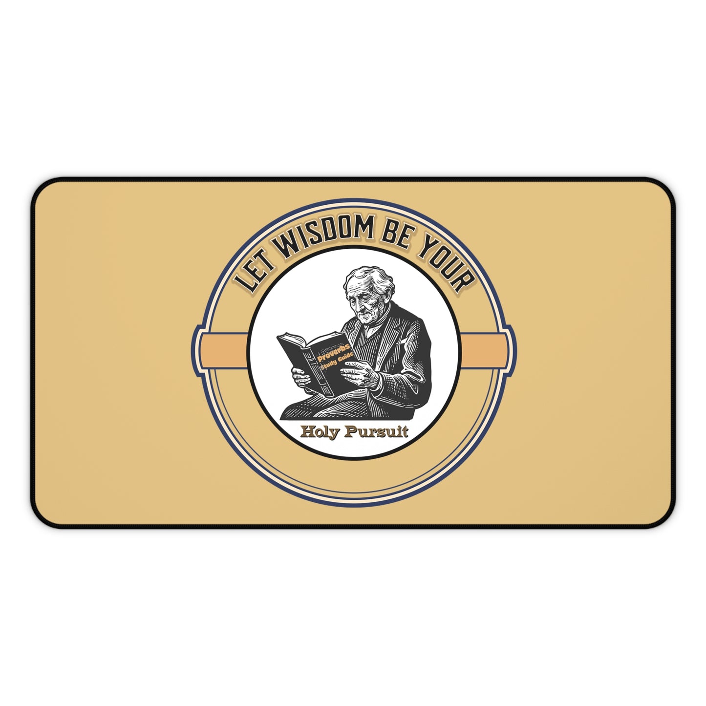 Let Wisdom Be Your Holy Pursuit, Mouse Pad, Faith-Based