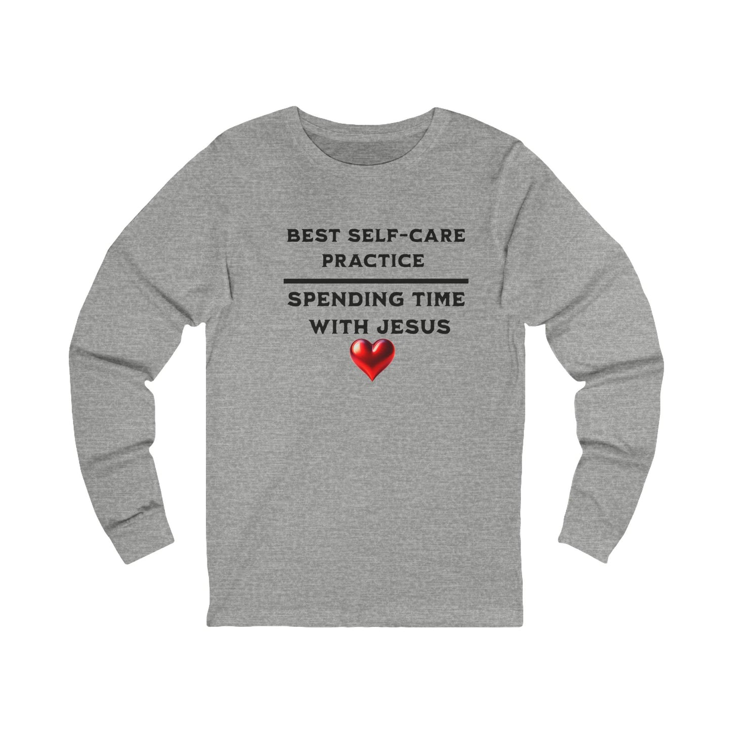 Best Self-Care Practice, Spending time with Jesus, Long Sleeve Tee — Faith-Based Christian Message Shirt