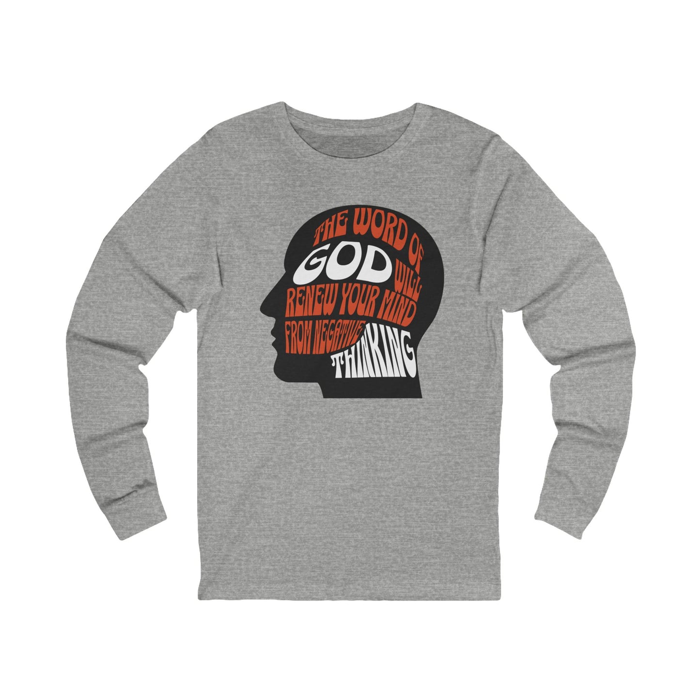 Word of God Will Renew Mind, Long Sleeve Tee — Faith-Based Christian Message Shirt