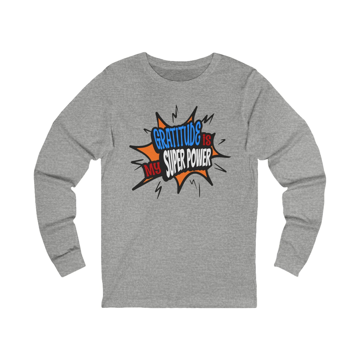 Gratitude is my Super Power, Long Sleeve Tee — Faith-Based Christian Message Shirt