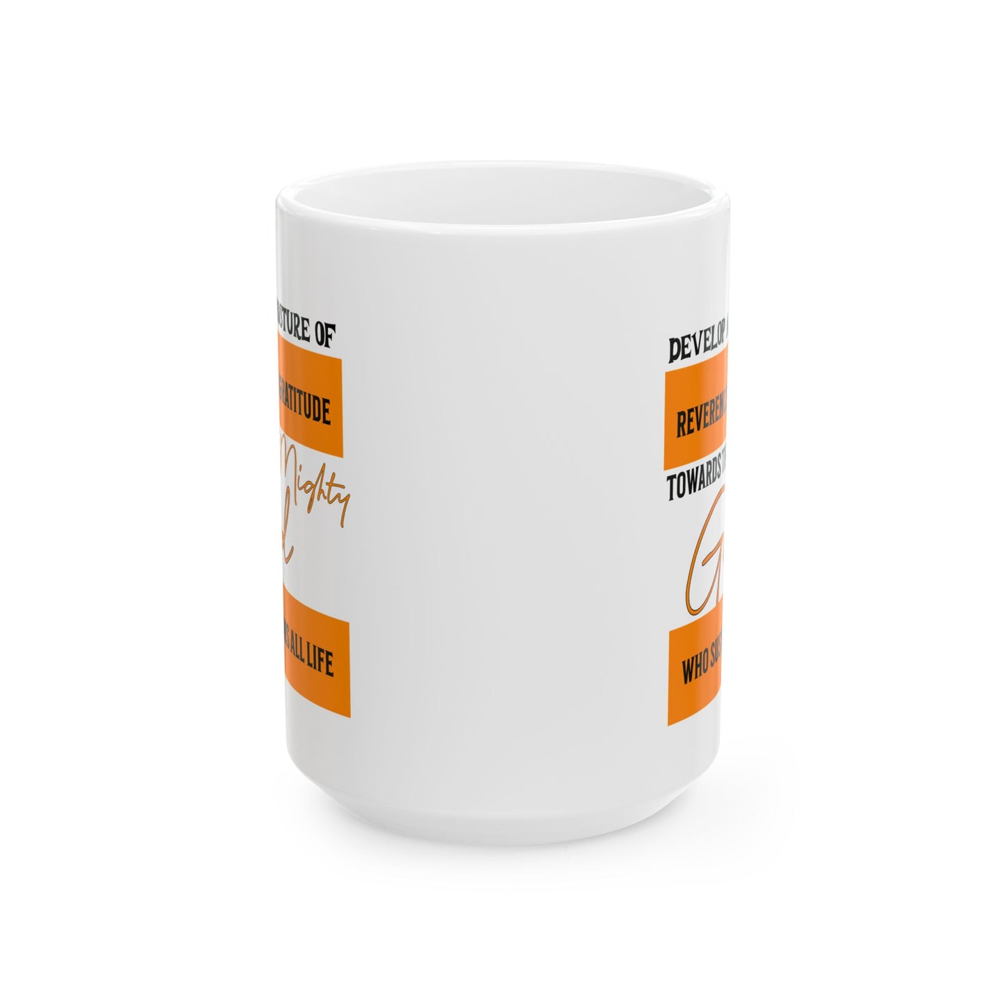 Posture of Reverence & Gratitude Towards God, Christian Mug, Ceramic 11 oz Coffee Mug, Faith-Based