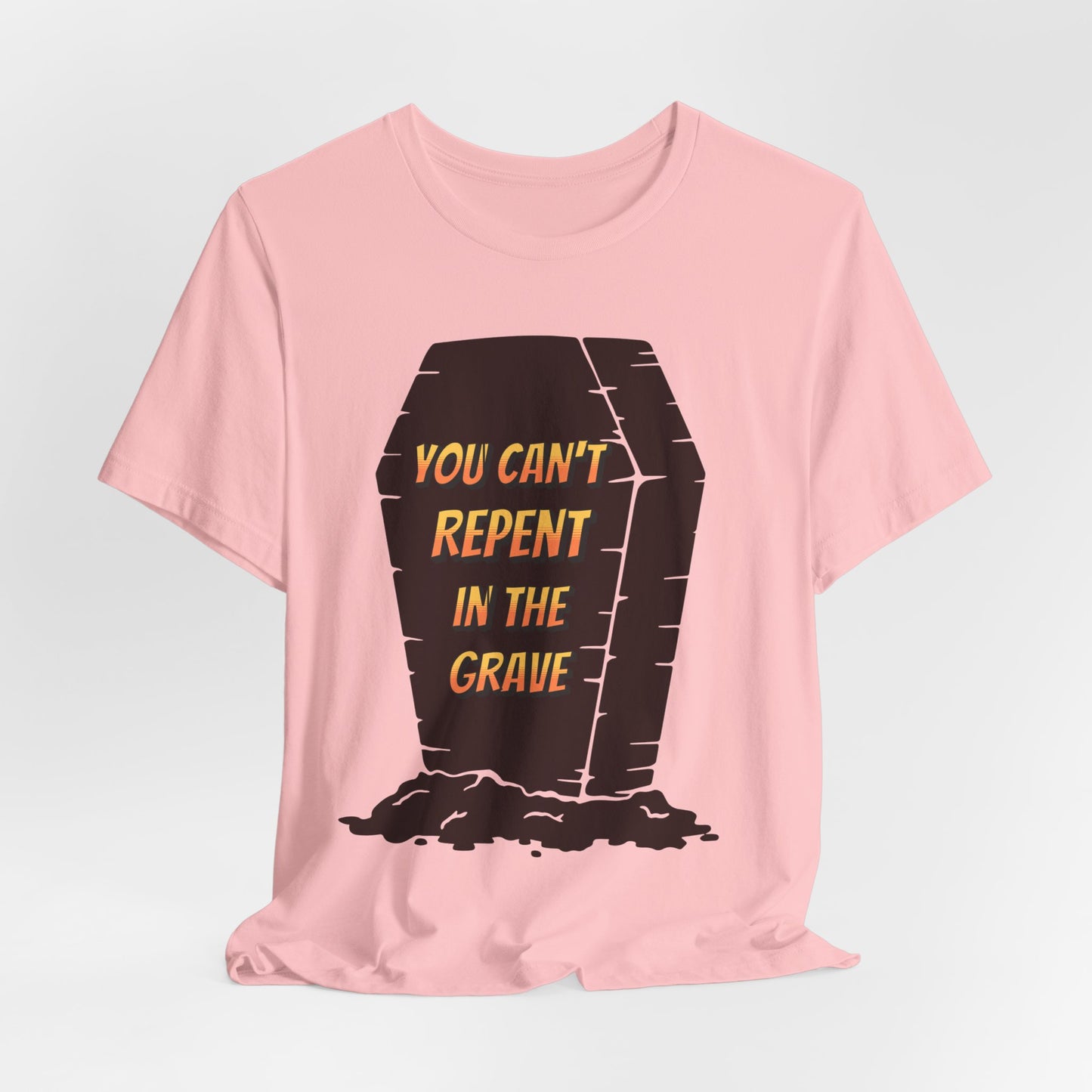 You Can't Repent in the Grave, Faith-Based, Christian, Believers