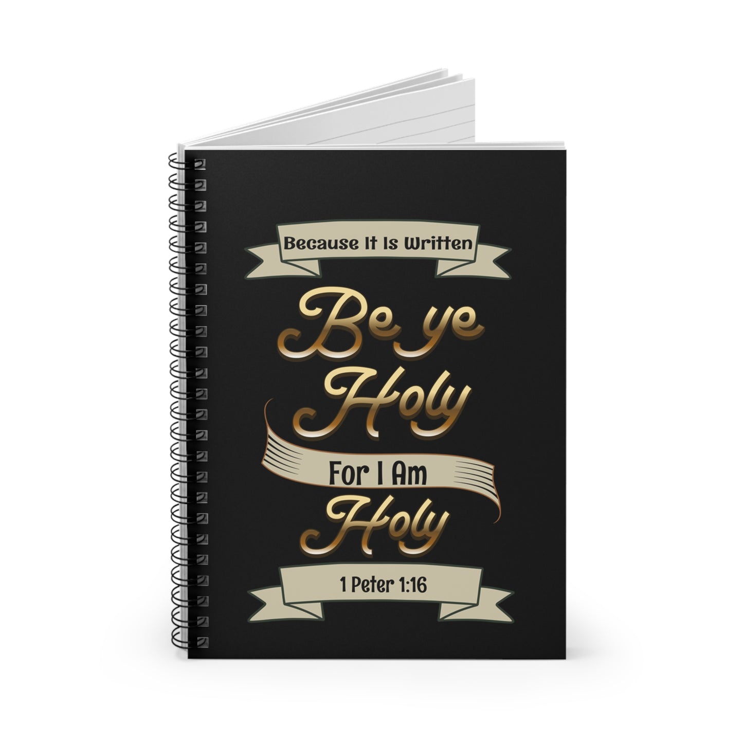 Be Ye Holy For I Am Holy, Spiral Ruled Journal for Positivity & Gifts, Faith-Based
