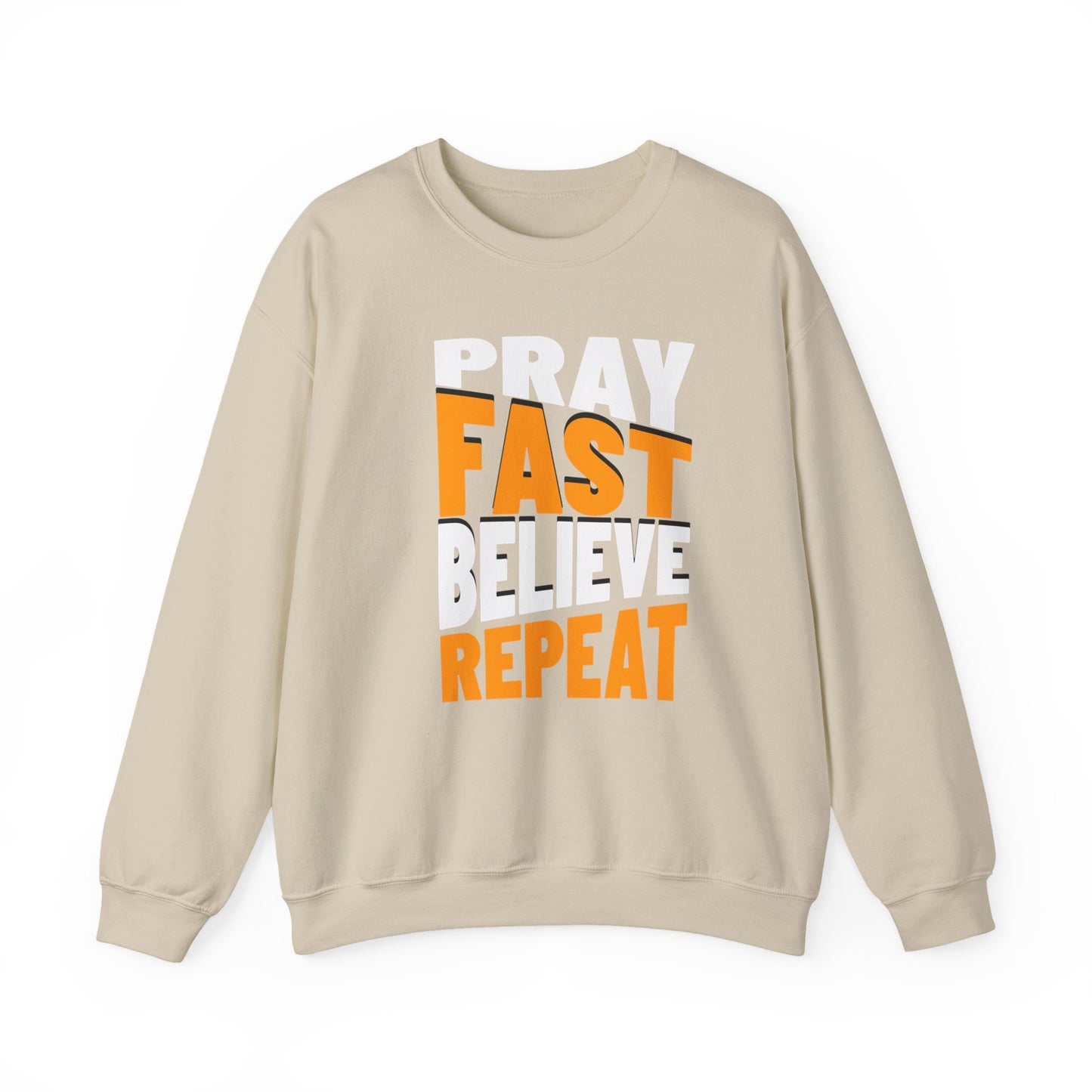 Pray-Fast-Believe-Repeat, Faith-Based, Repentance, Unisex Heavy Blend Sweatshirt