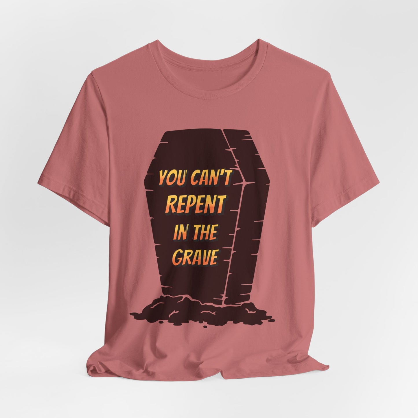 You Can't Repent in the Grave, Faith-Based, Christian, Believers
