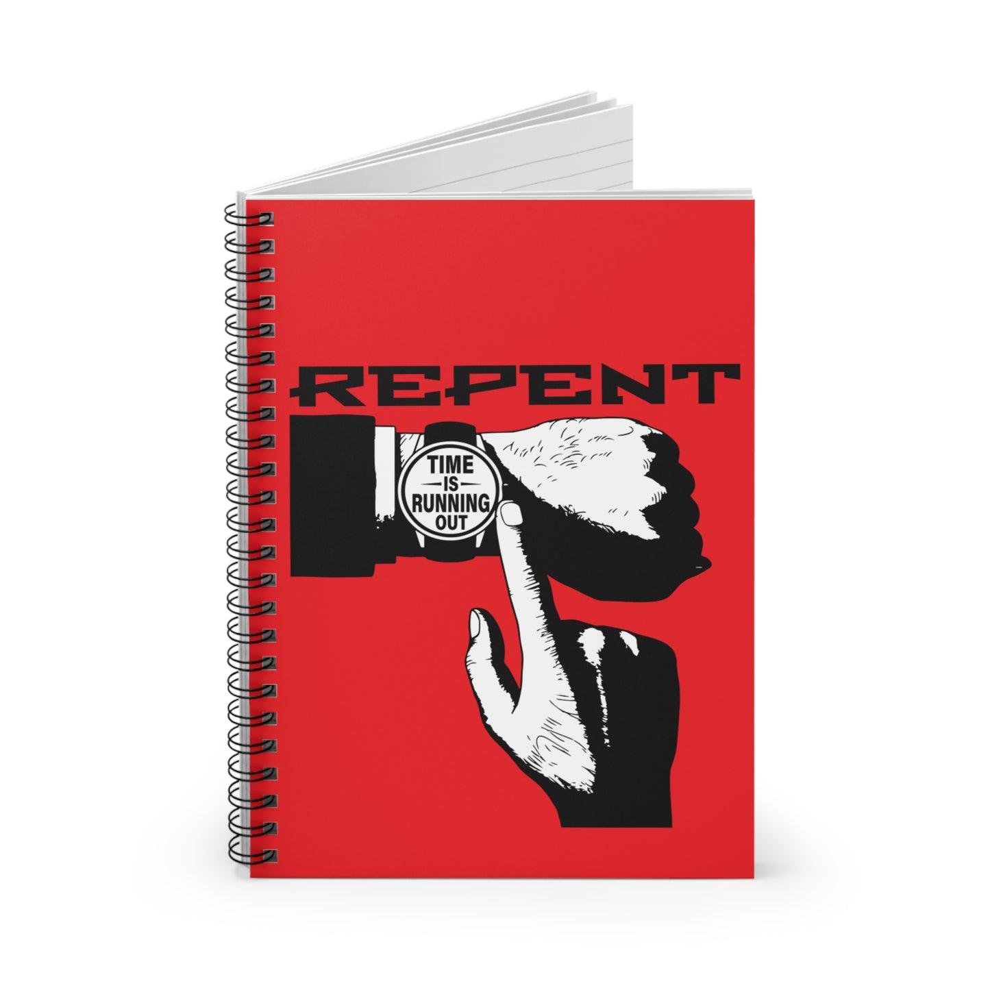 Repent Time is Running Out- Spiral Ruled Journal for Positivity & Gifts