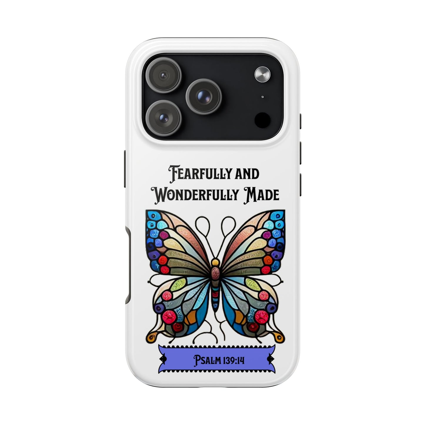 Fearfully and Wonderfully Made-Butterfly Phone Case, Christian, Faith-Based