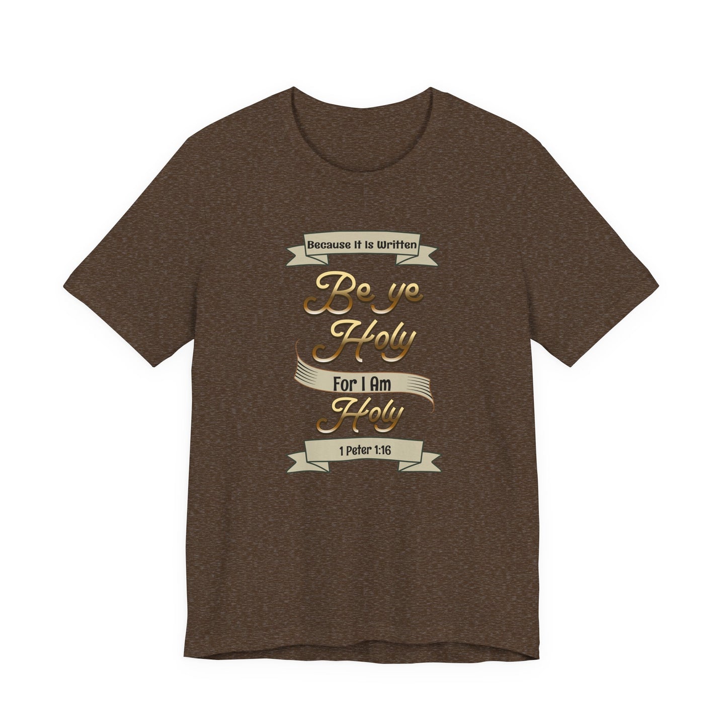 Be Ye Holy For I Am Holy, Faith-Based, Christian