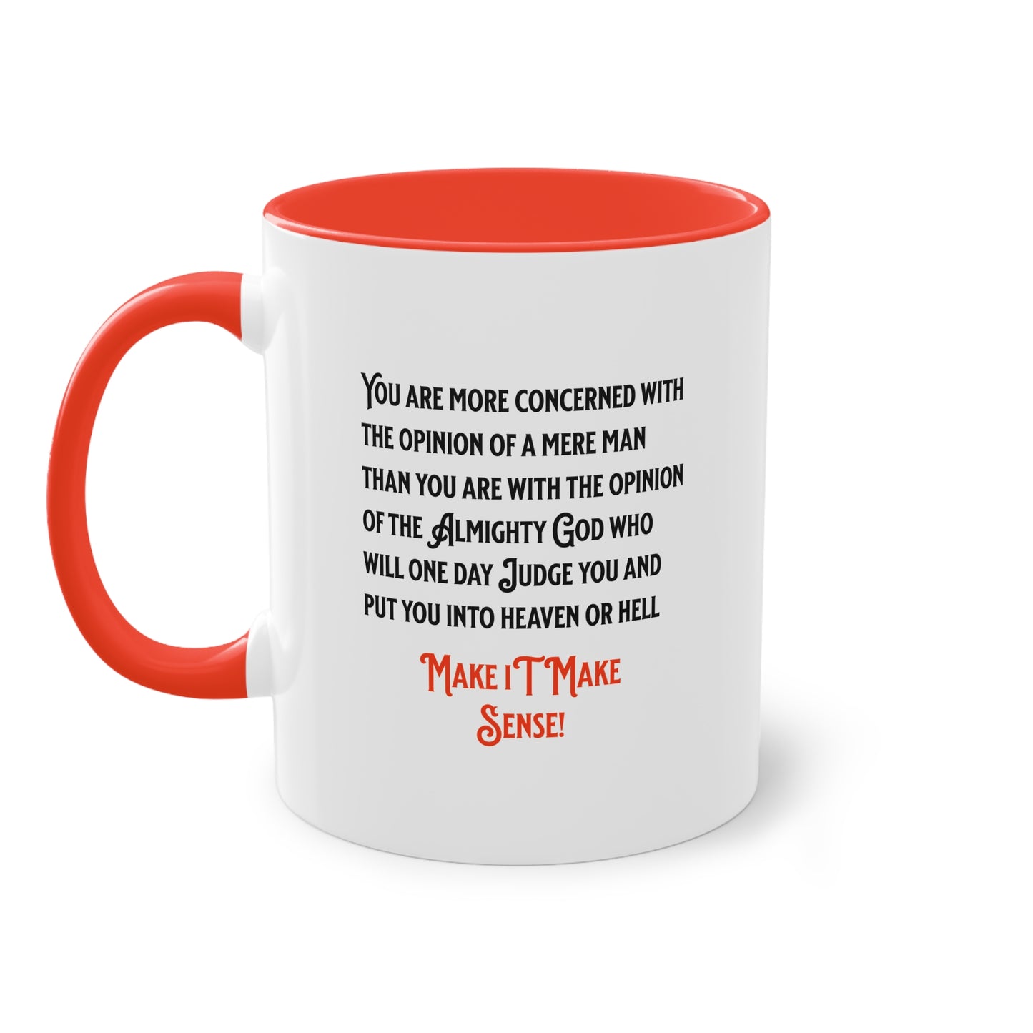 Concerned About the Opinion of Others, Make it Make Sense, Faith-Based
