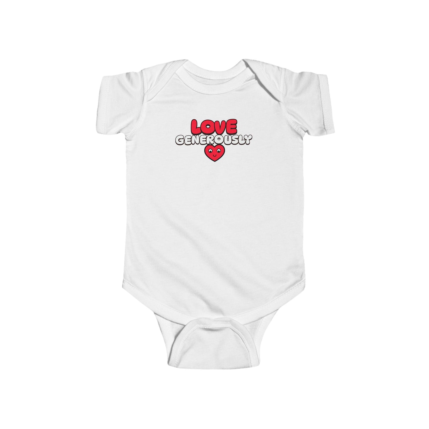 Infant Onesie-Love Generously, Christian T-Shirt, Faith