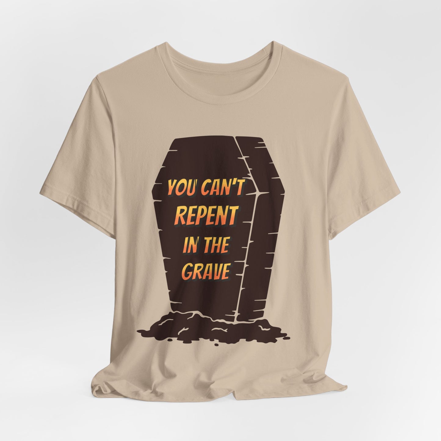 You Can't Repent in the Grave, Faith-Based, Christian, Believers