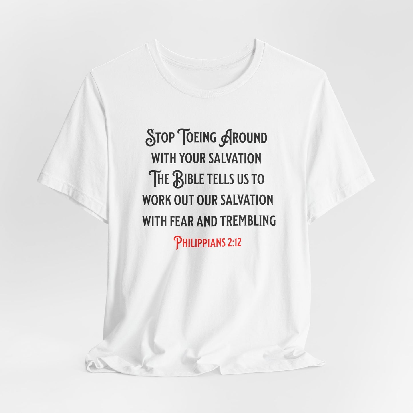 Stop Toeing Around with Your Salvation, Faith-Based, Christian, Inspirational