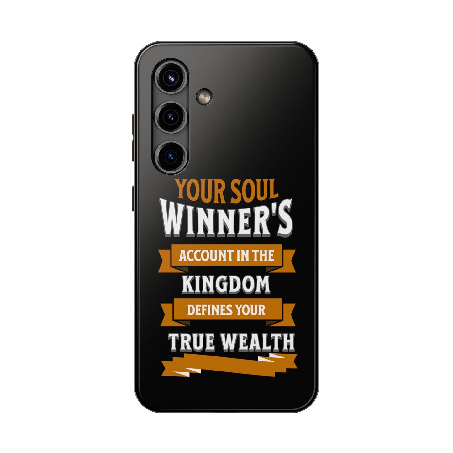 Your Soul Winners's Account in The Kingdom Defines Your True Wealth, Phone Case, Christian, Faith-Based