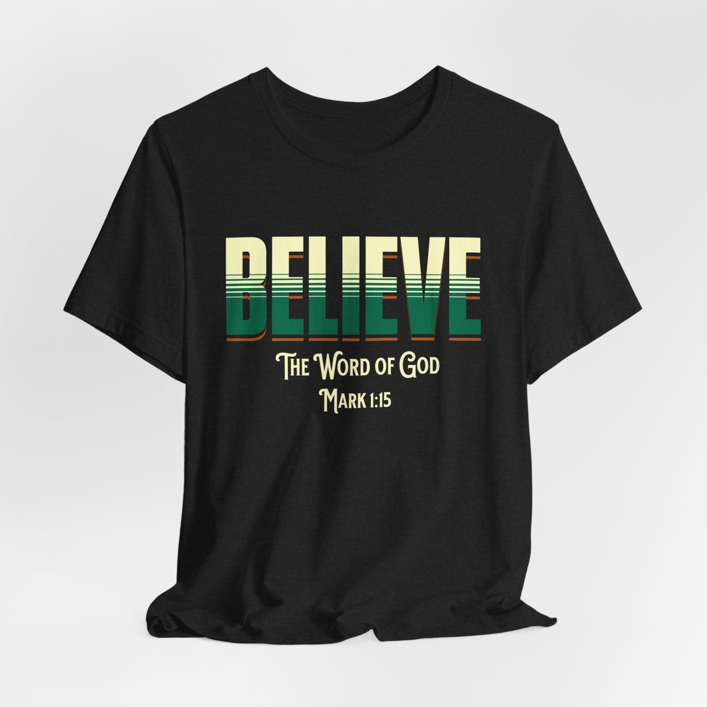 Believe The Word of God, Faith-Based, Christain