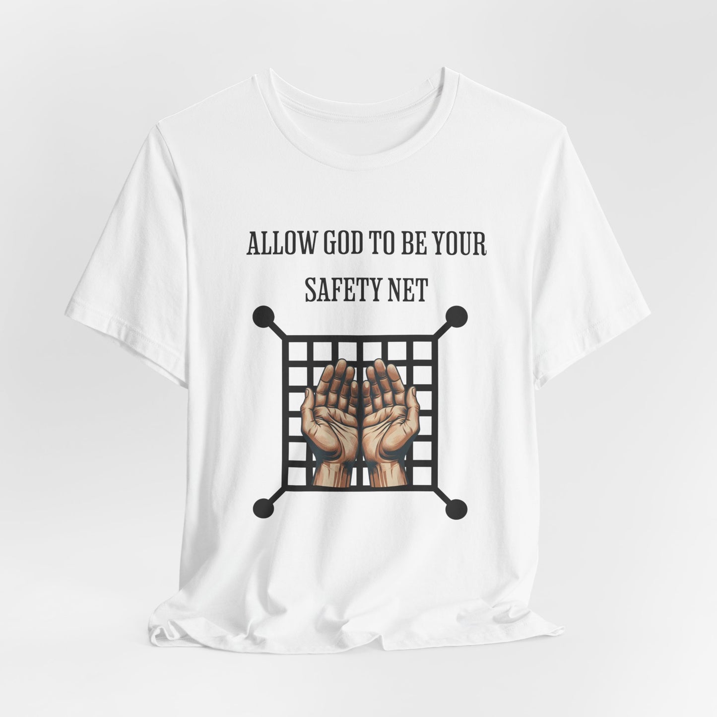 Allow God to be your Safety Net, Faith-Based, Christian