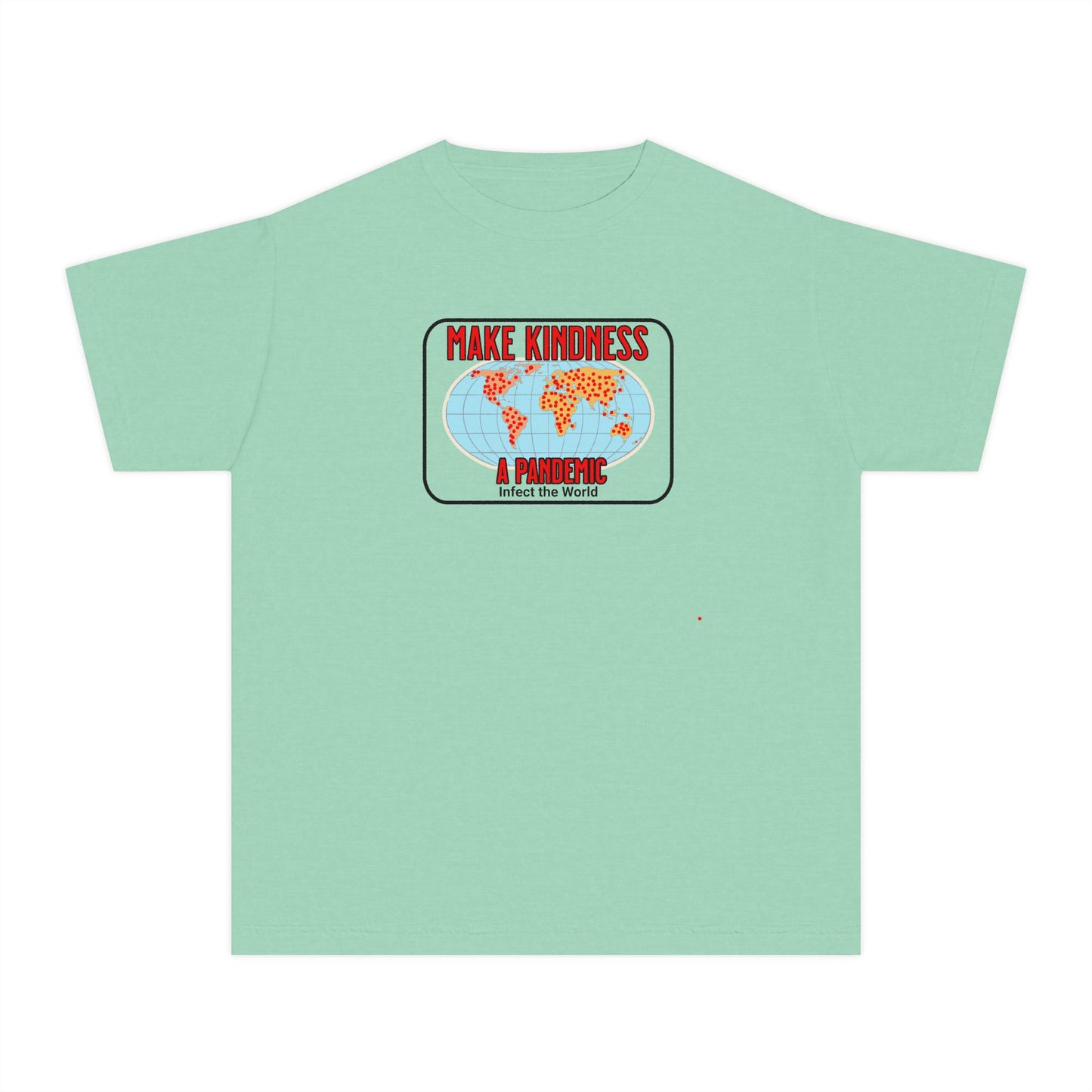 Youth Tee — "Make Kindness A Pandemic", Faith-Based