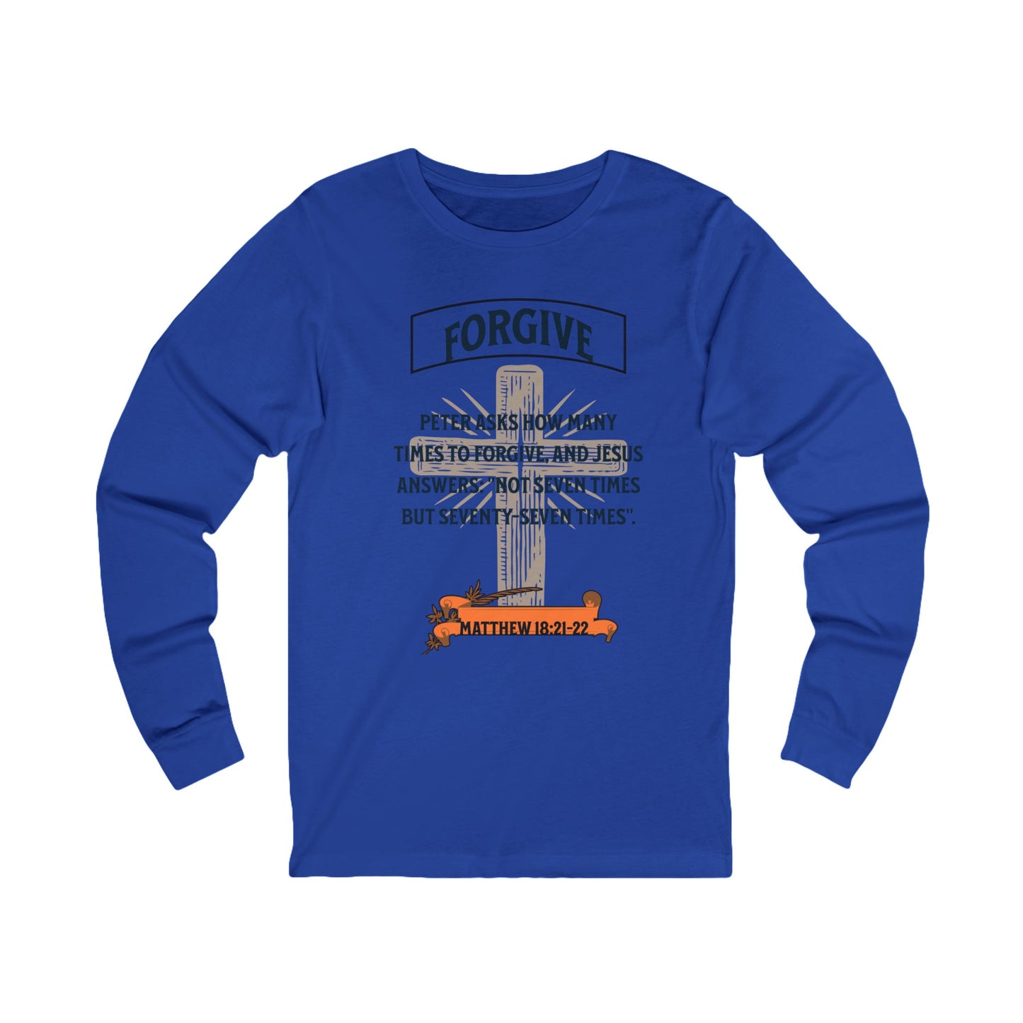 Forgive, Long Sleeve Tee — Faith-Based Christian Message Shirt