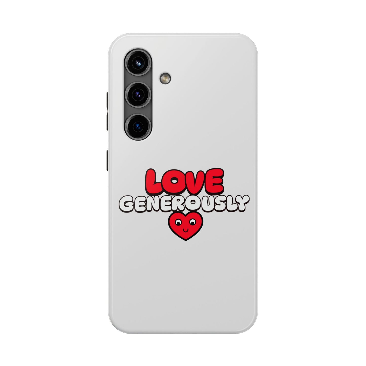 Love Generously, Phone Case, Christian, Faith-Based