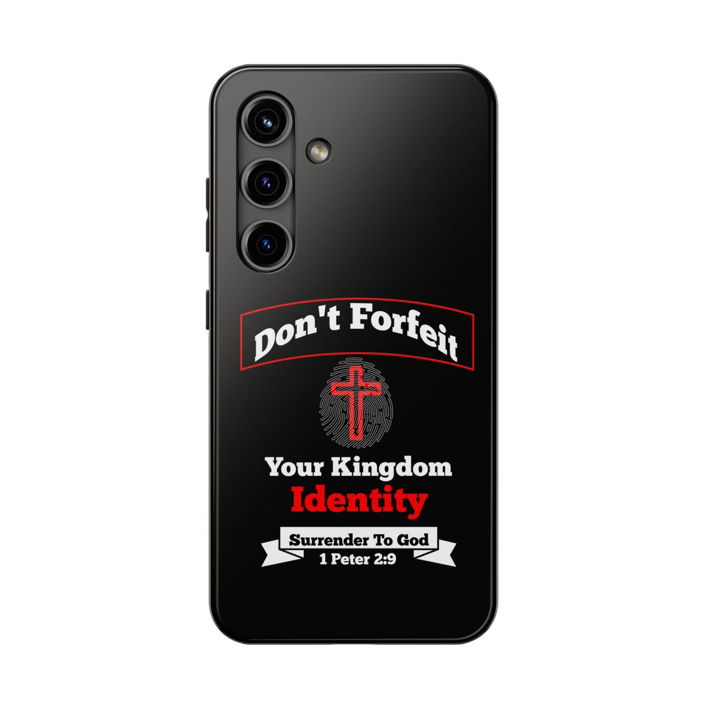 Don't Forfeit Your Kingdom Identity, Phone Case, Christian, Faith-Based