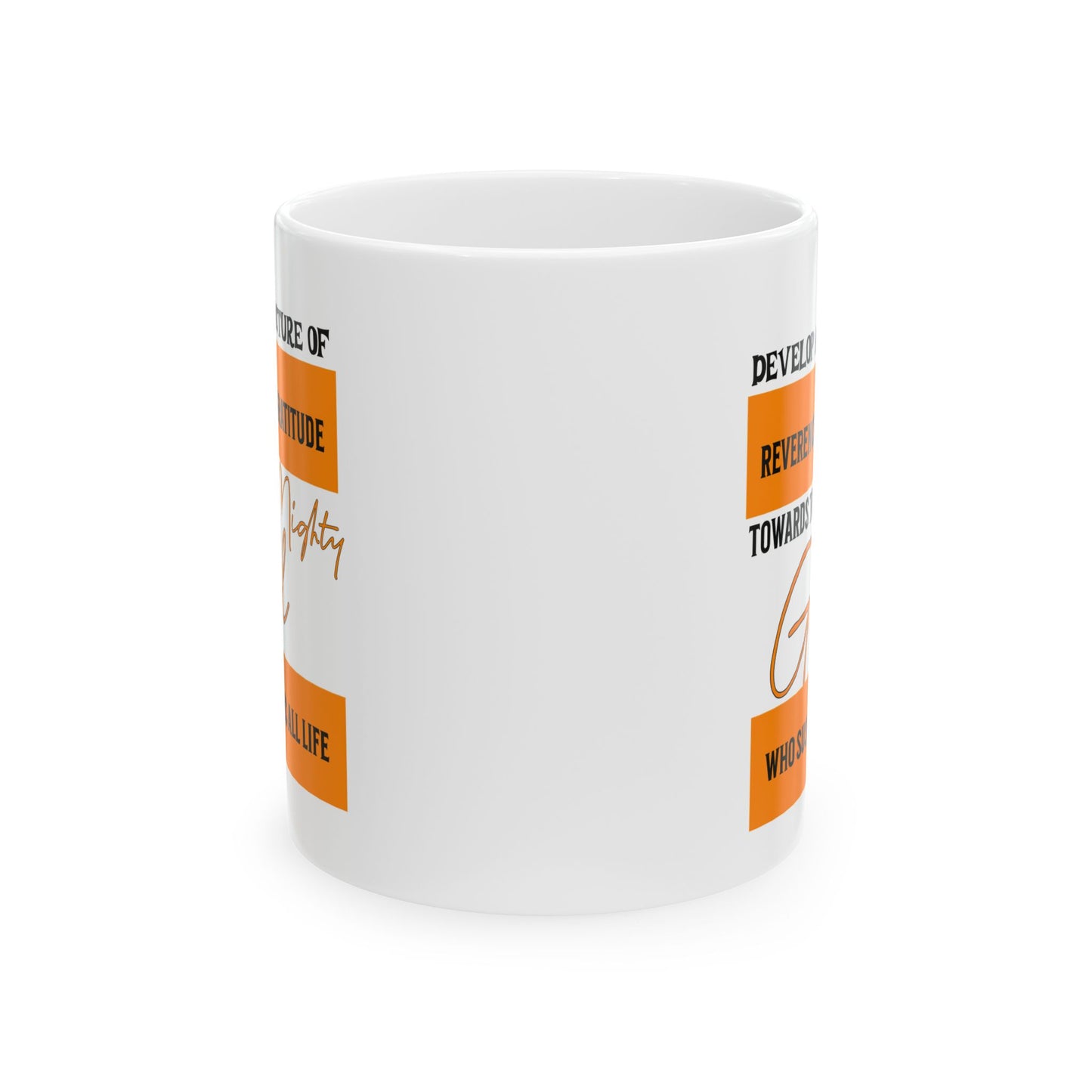 Develop A Posture of Reverence and Gratitude Toward God, Christian Mug, Ceramic 11 oz Coffee Mug, Faith-Based