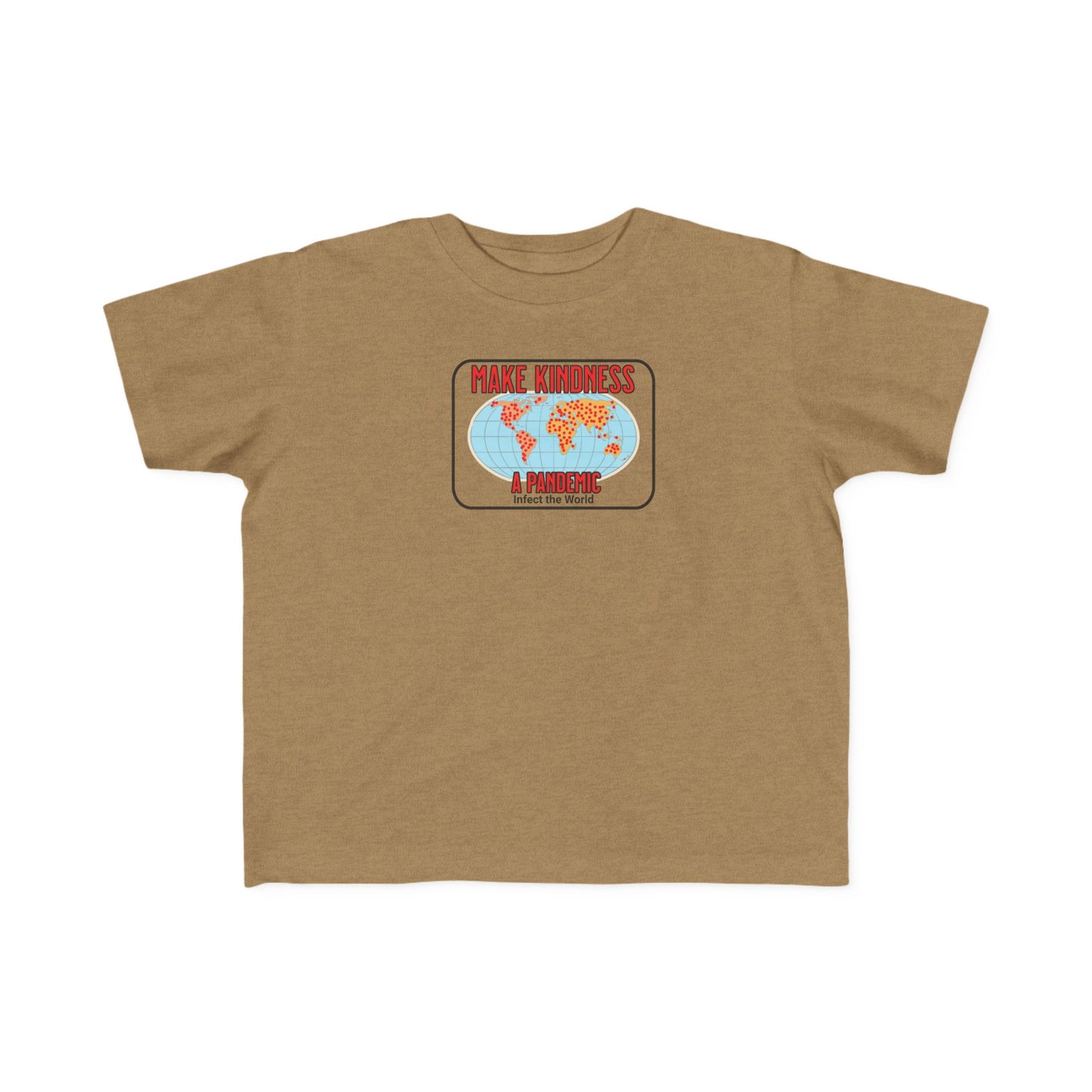 Toddler Tee — "Make Kindness a Pandemic-Faith-Based