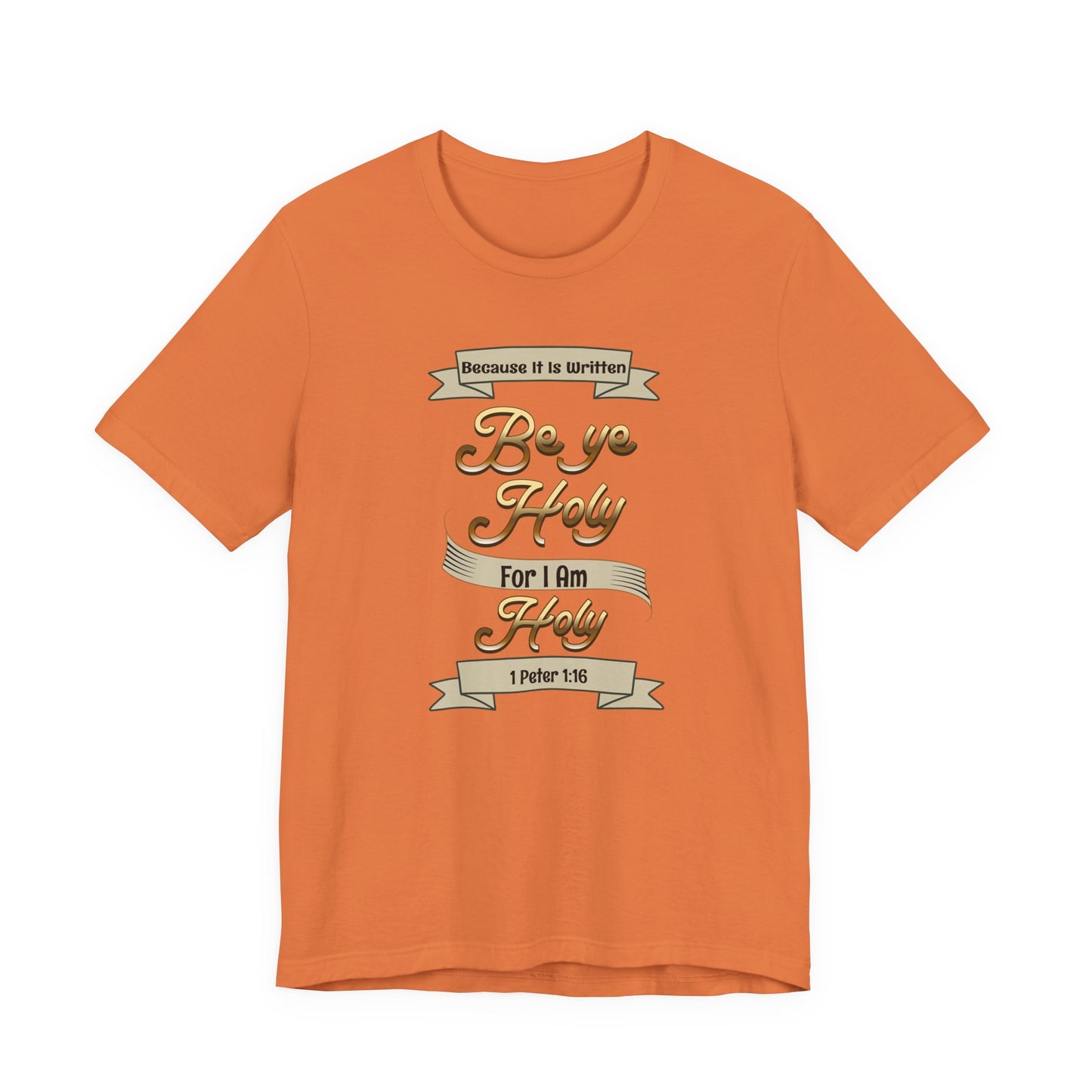 Be Ye Holy For I Am Holy, Faith-Based, Christian