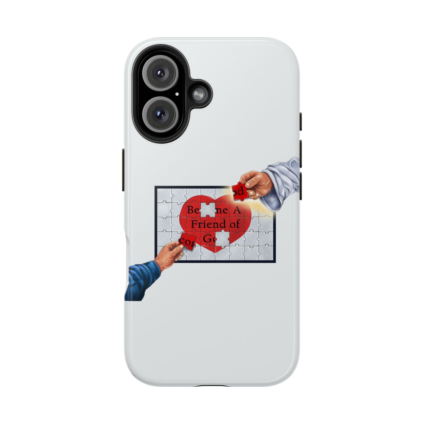 Become a Fried of God, Phone Case, Christian, Faith-Based