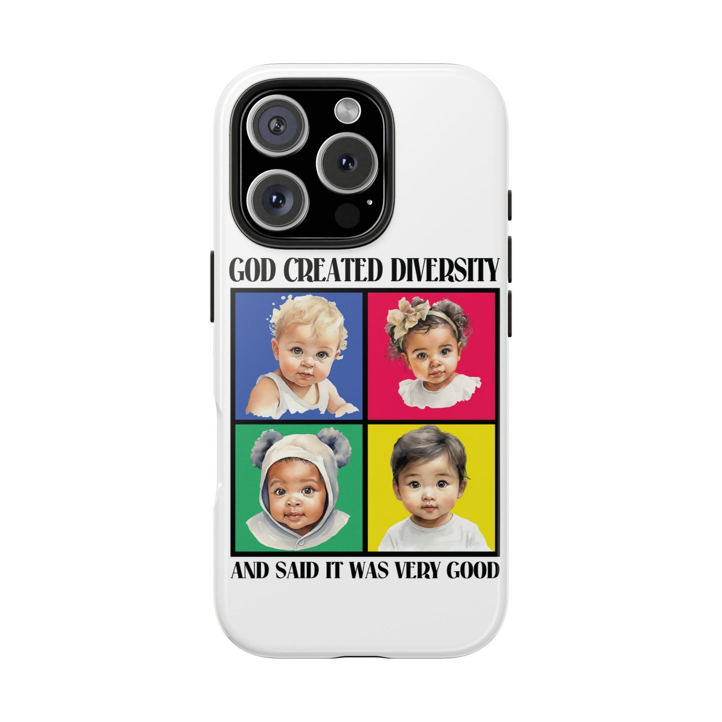 God Created Diversity and Said It Is Very Good, Cute Babies in Square- Phone Case, Christian, Faith-Based