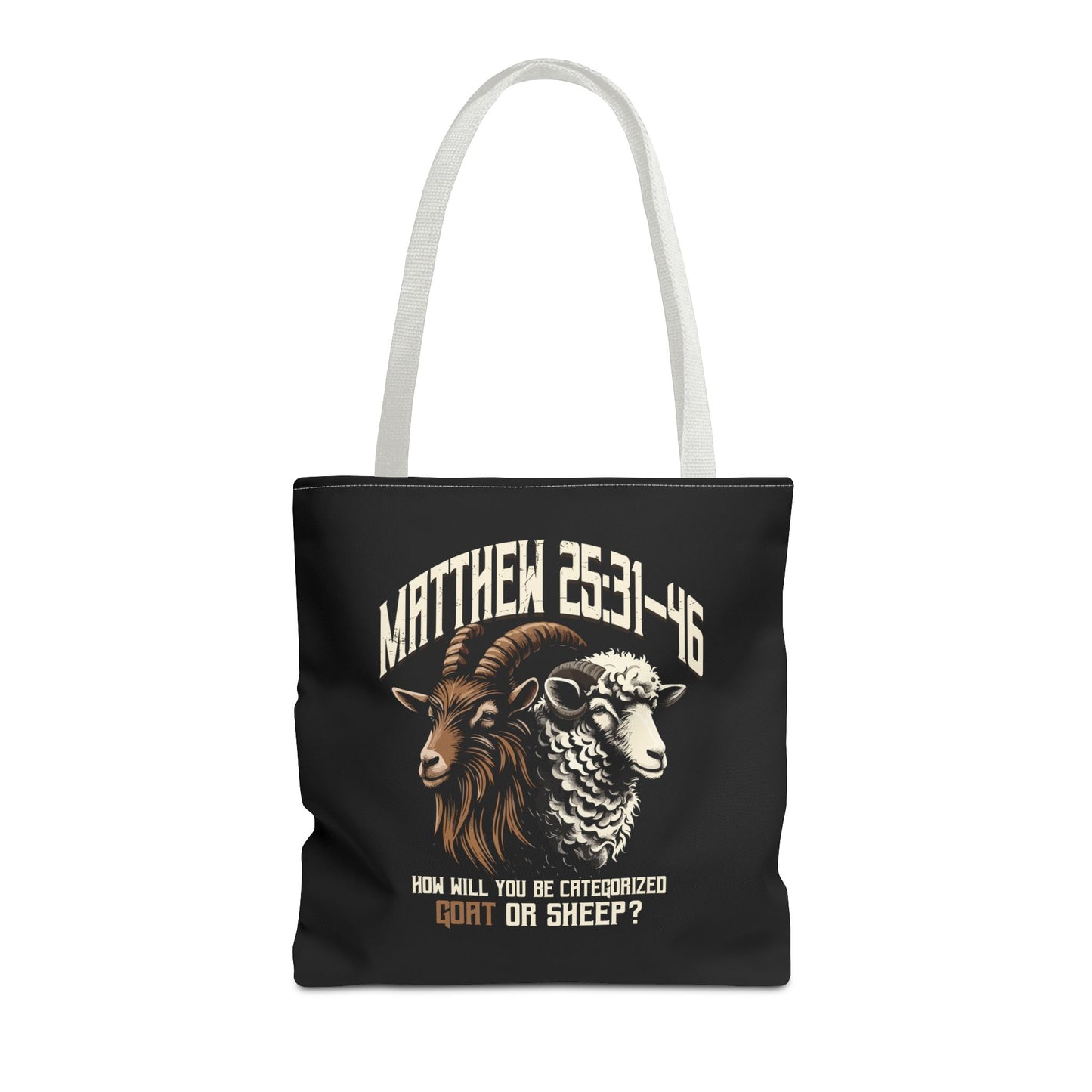 How Will You Be Categorized, Goat or Sheep (Black)?, Christian Tote Bag, Inspirational, Bible Faith