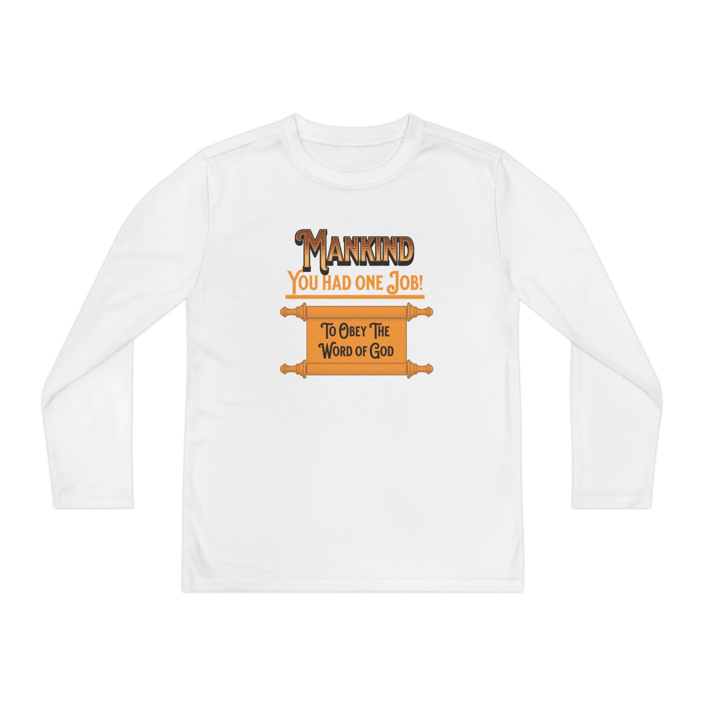 You Had One Job!, Youth Long Sleeve Tee — Christian, Faith-Based