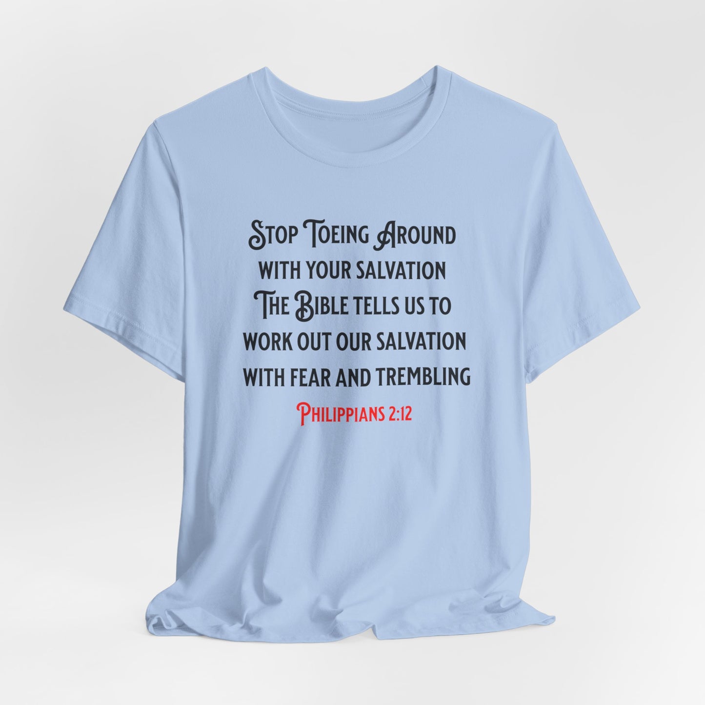 Stop Toeing Around with Your Salvation, Faith-Based, Christian, Inspirational
