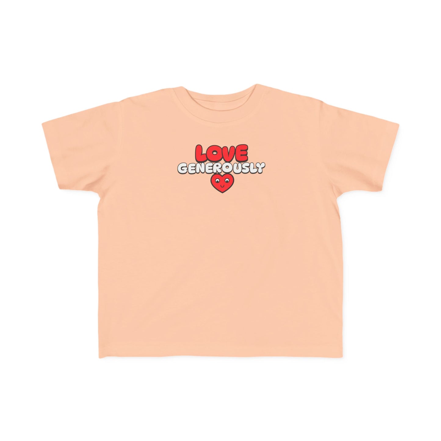 Toddler Tee — "Love Generously-Faith-Based