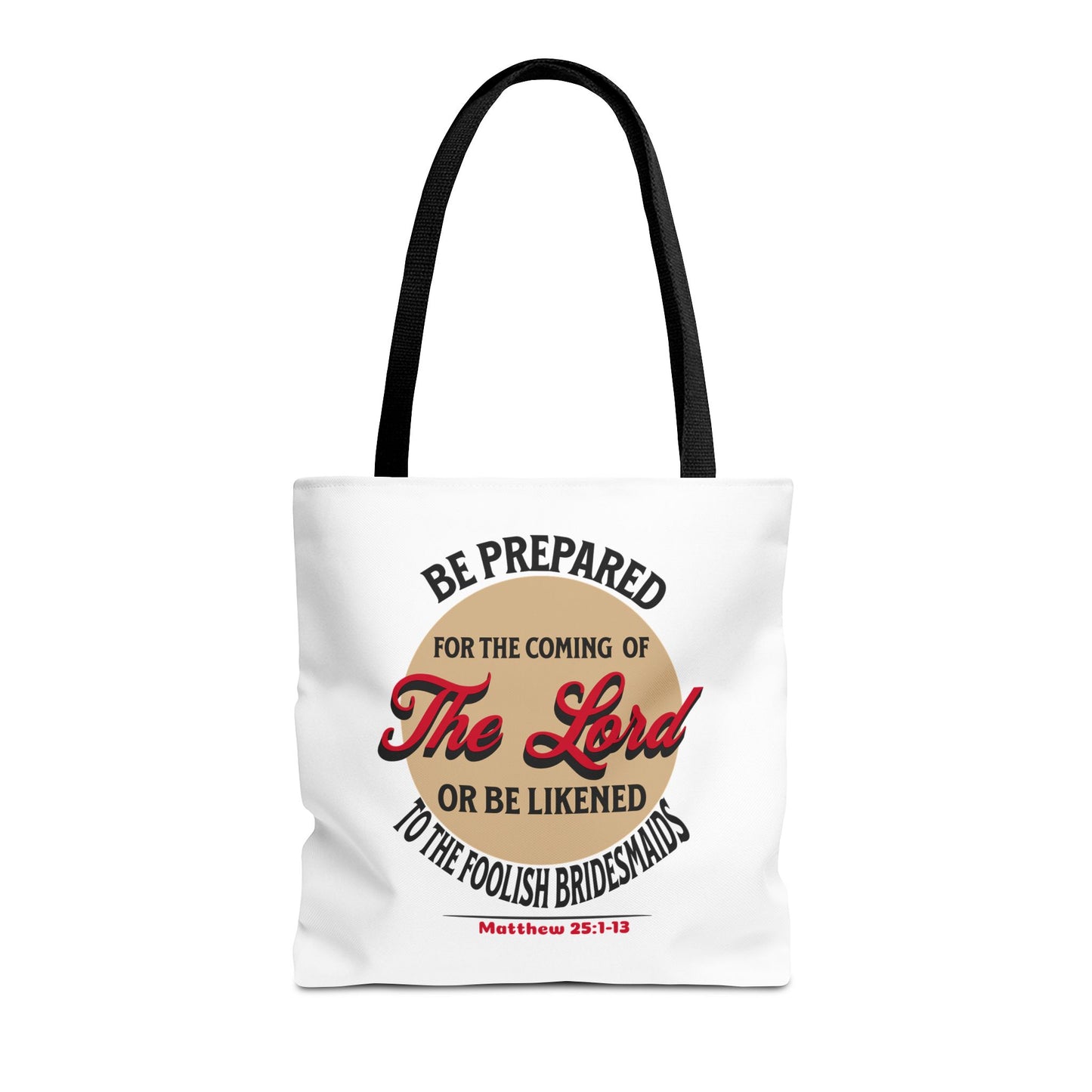Be Prepared for the Coming of the Lord, Christian Tote Bag, Inspirational Christian Gift, Bible Faith