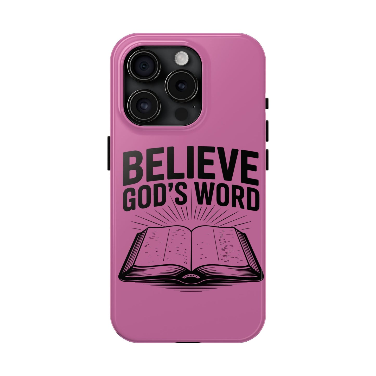 Believe God's Word, Phone Case, Christian, Faith-Based