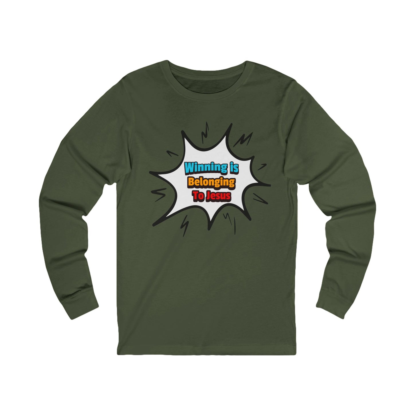Winning is Belonging to Jesus, Long Sleeve Tee — Faith-Based Christian Message Shirt