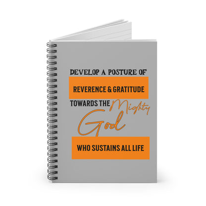 Develop a Posture of Reverence and Gratitude Towards God- To Obey the Word of God-Spiral Ruled Journal for Positivity & Gifts