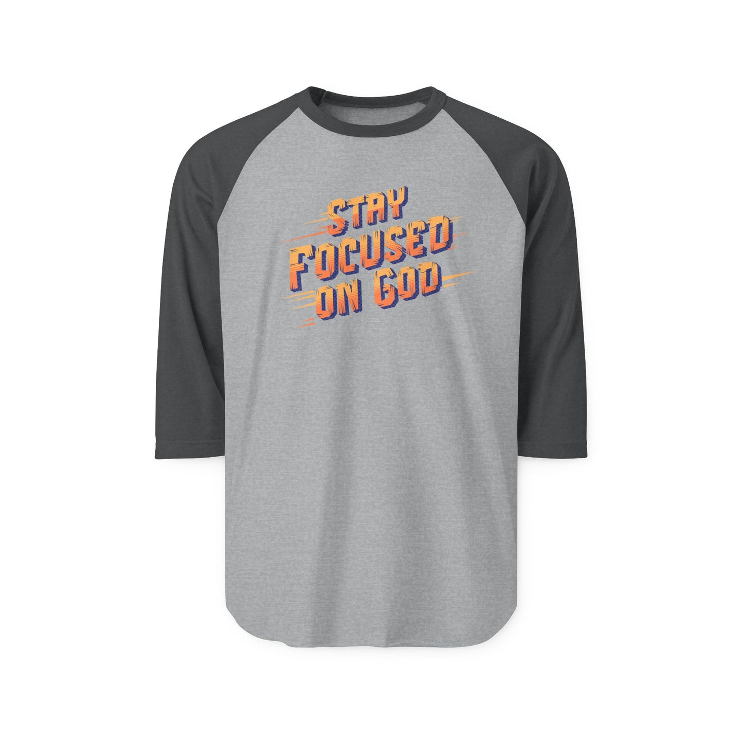Stay Focused on God, Christian T-Shirt, Faith-Based, Raglan