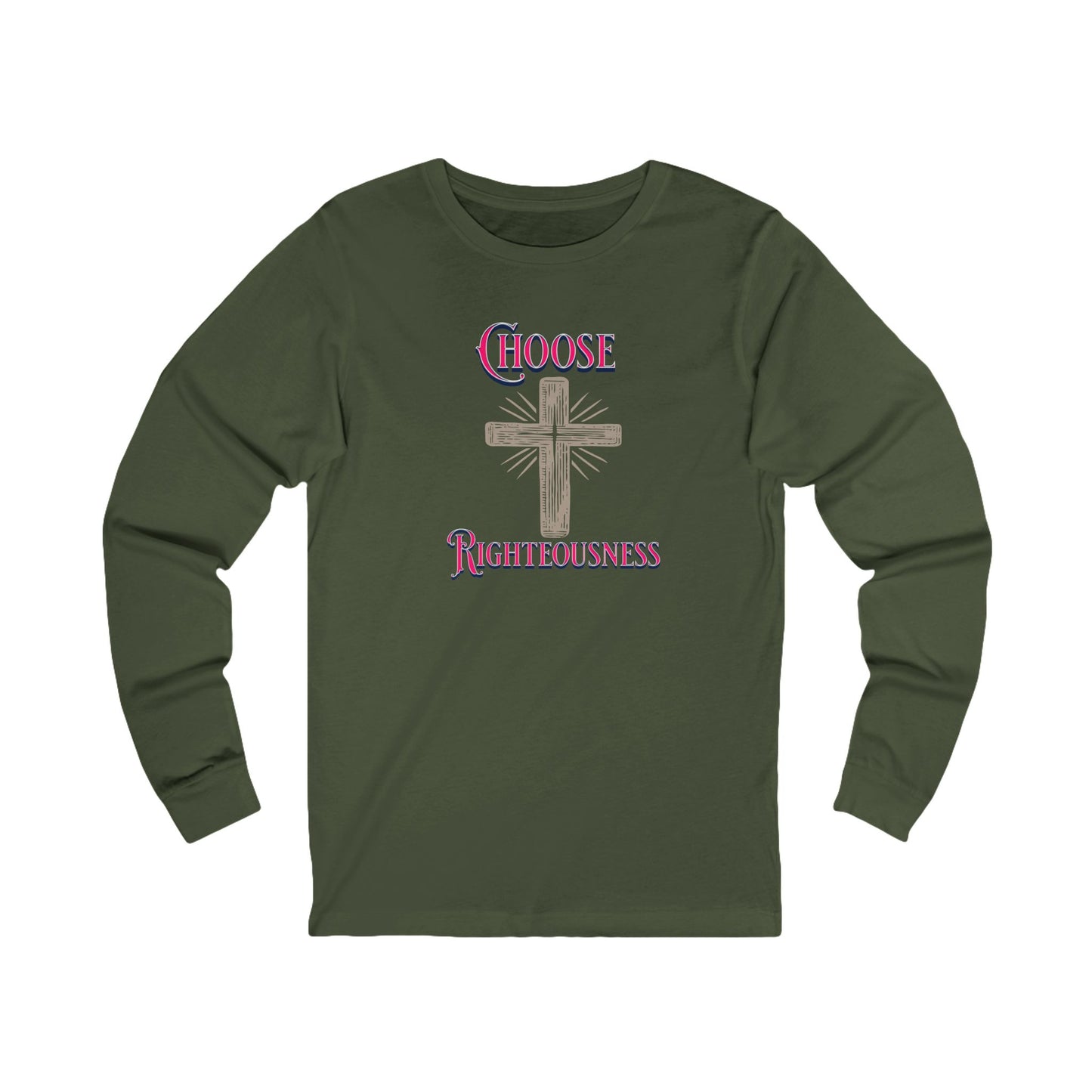 Choose Righteousness— Faith-Based Christian Message Shirt