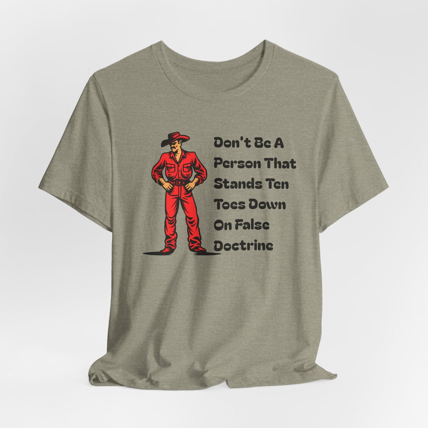 Don't Stand Ten Toes Down on False Doctrine, Faith-Based, Christian