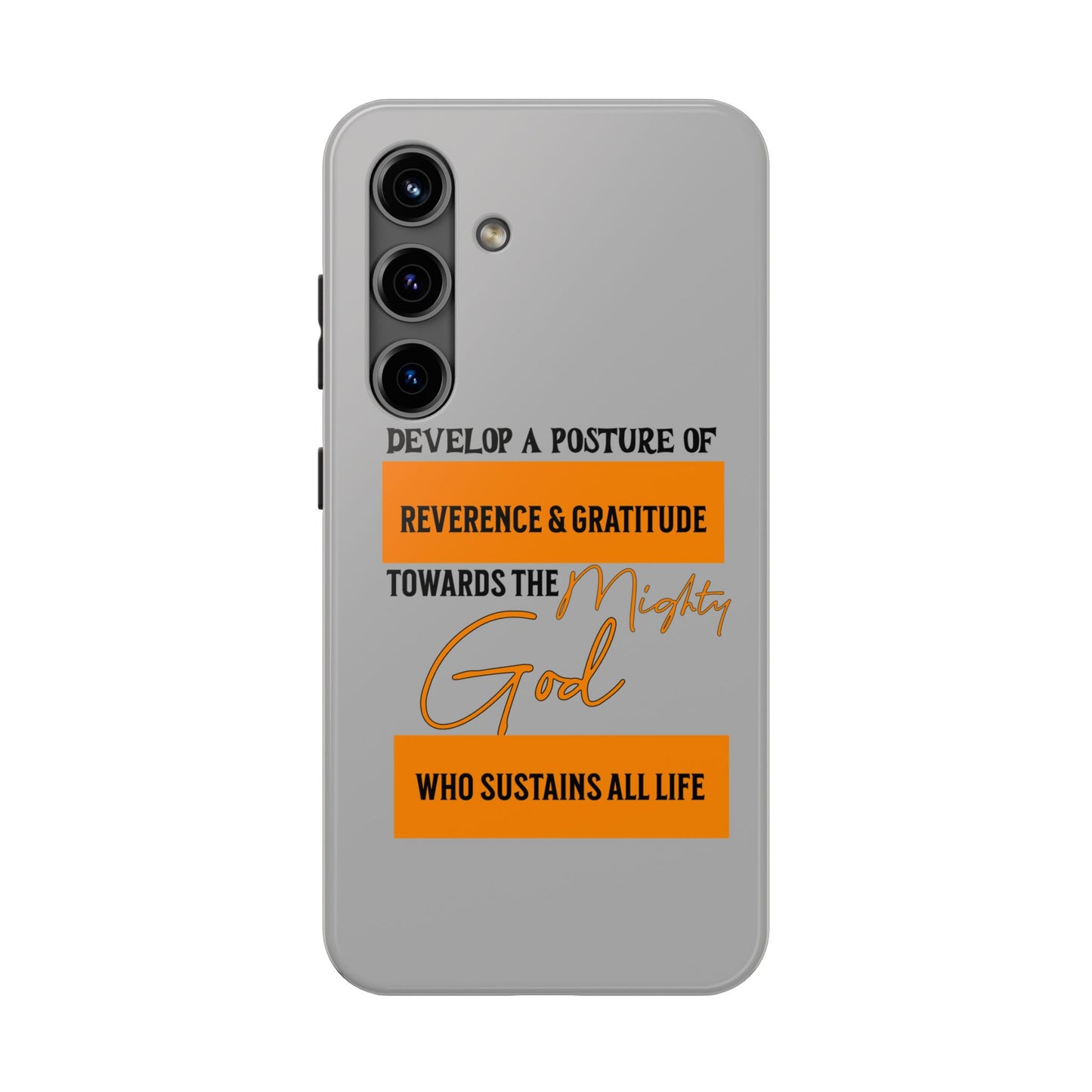 Develop A Posture of Reverence & Gratitude Towards God, Phone Case, Christian, Faith-Based