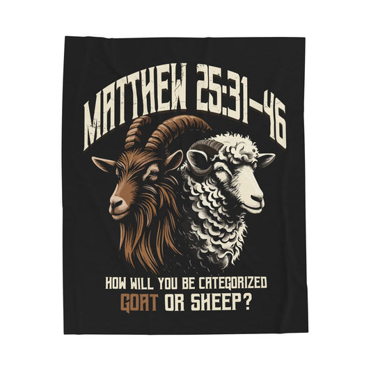 Velveteen Plush Blanket — Matthew 25:31-46 Goat or Sheep Christian Throw, Faith-Based
