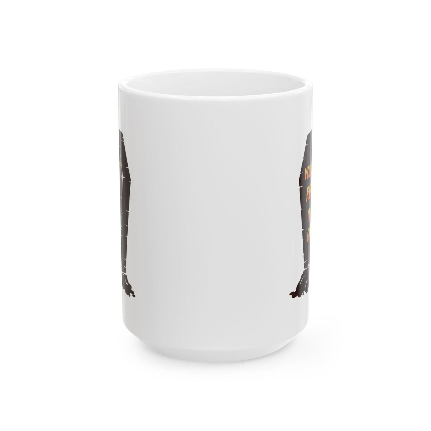 You Can't Repent in the Grave, Christian Mug, Ceramic 11 oz Coffee Mug, Faith-Based