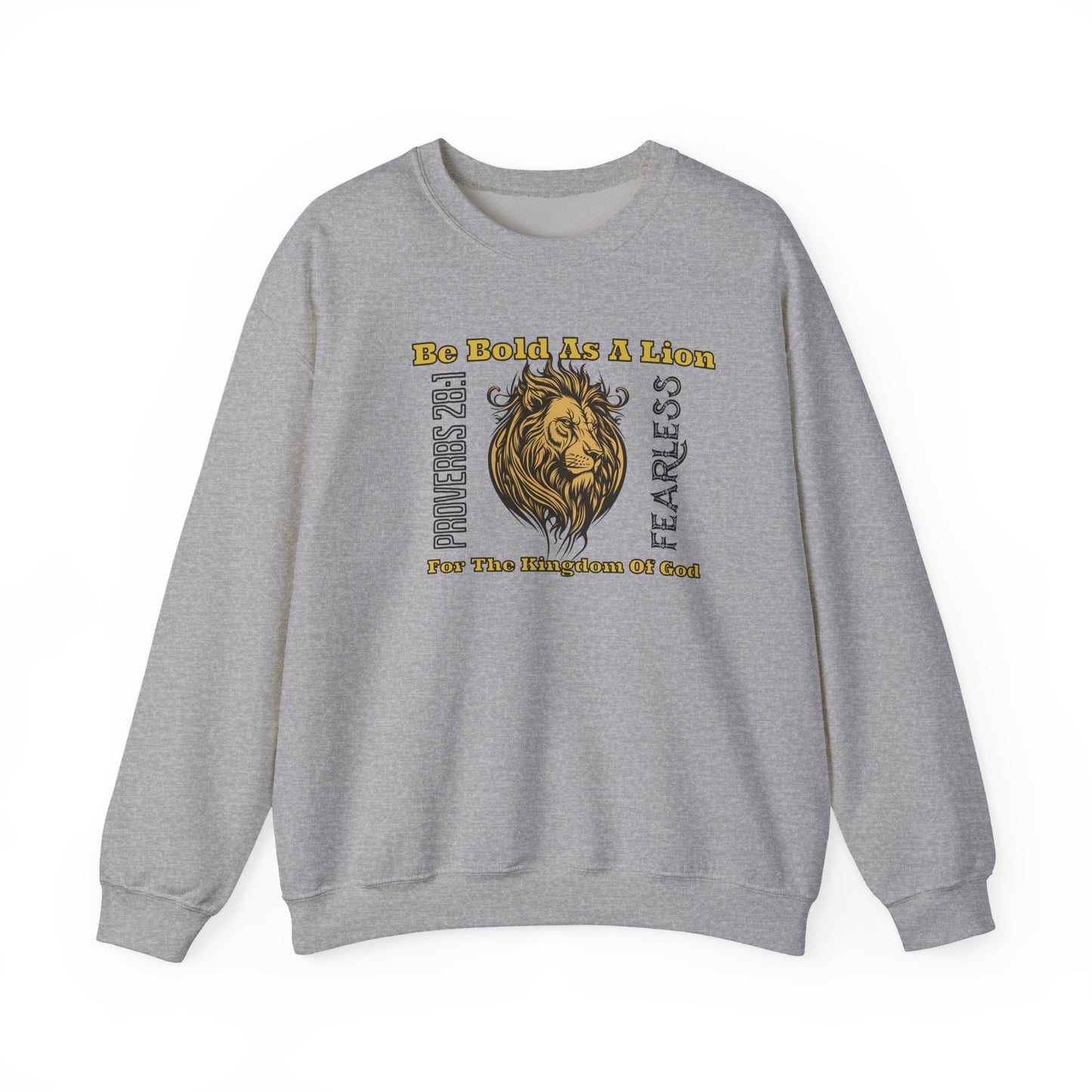 Be Bold as A Lion For the Kingdom of God, Faith-Based, Repentance, Unisex Heavy Blend Sweatshirt