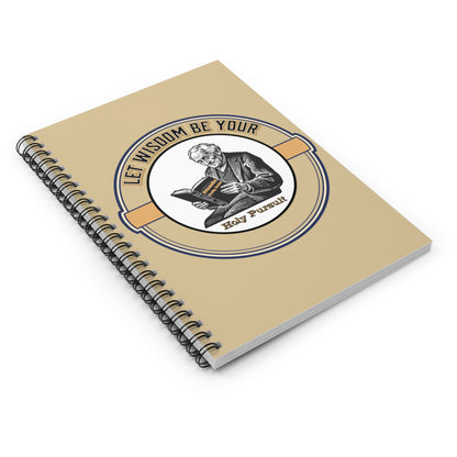 Let Wisdom Be Your Holy Pursuit, Spiral Ruled Journal for Positivity, Faith-Based